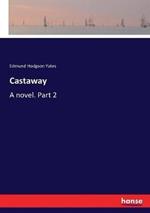 Castaway: A novel. Part 2