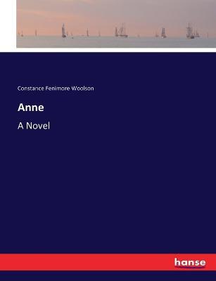 Anne - Constance Fenimore Woolson - cover