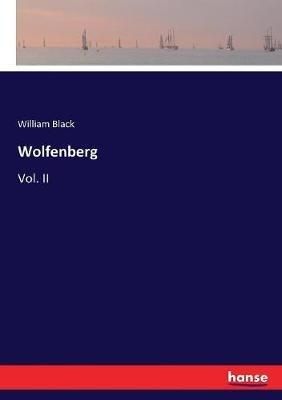 Wolfenberg: Vol. II - William Black - cover
