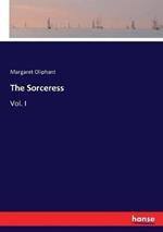 The Sorceress: Vol. I