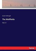 The Wellfields: Vol. II