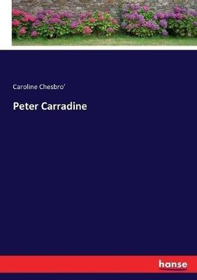 Peter Carradine - Caroline Chesbro' - cover