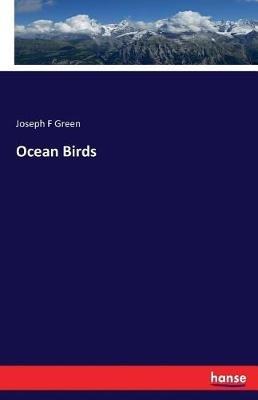 Ocean Birds - Joseph F Green - cover