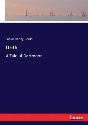Urith: A Tale of Dartmoor - Sabine Baring-Gould - cover