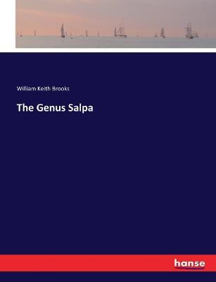 The Genus Salpa - William Keith Brooks - cover
