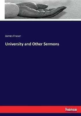 University and Other Sermons - James Fraser - cover