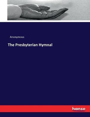 The Presbyterian Hymnal - Anonymous - cover