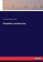 Pamphlets and Sketches