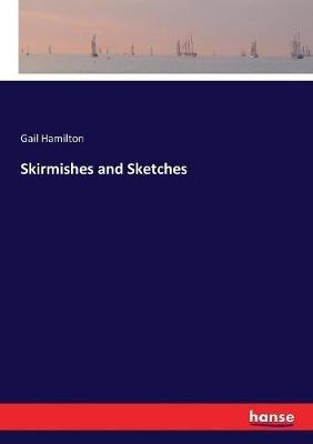 Skirmishes and Sketches - Gail Hamilton - cover
