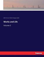 Works and Life: Volume 2