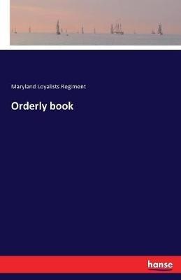 Orderly book - Maryland Loyalists Regiment - cover