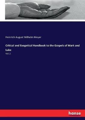 Critical and Exegetical Handbook to the Gospels of Mark and Luke: Vol. 2 - Heinrich August Wilhelm Meyer - cover