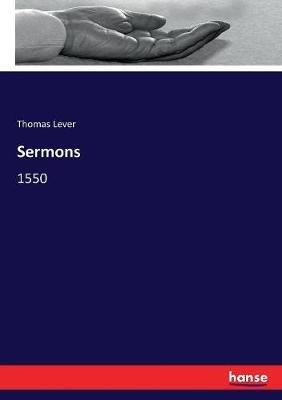Sermons: 1550 - Thomas Lever - cover