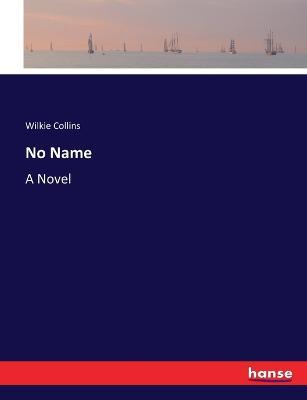 No Name - Wilkie Collins - cover