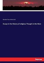 Essays in the History of religious Thought in the West