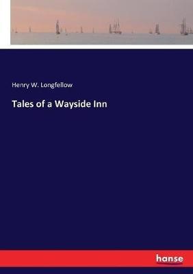 Tales of a Wayside Inn - Henry W Longfellow - cover