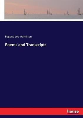 Poems and Transcripts - Eugene Lee-Hamilton - cover