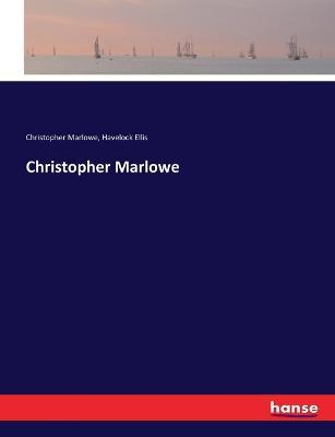 Christopher Marlowe - Havelock Ellis,Christopher Marlowe - cover