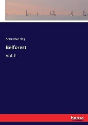 Belforest: Vol. II - Anne Manning - cover