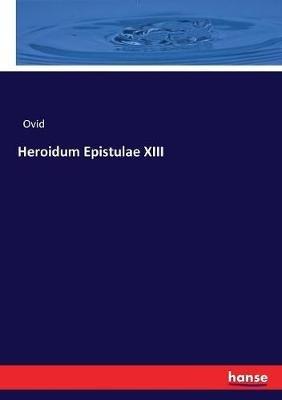 Heroidum Epistulae XIII - Ovid - cover
