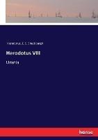Herodotus VIII: Urania - Herodotus,E S Shuckburgh - cover