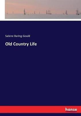 Old Country Life - Sabine Baring-Gould - cover