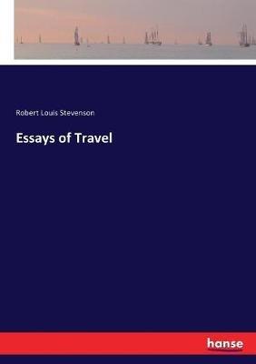 Essays of Travel - Robert Louis Stevenson - cover