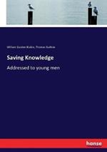 Saving Knowledge: Addressed to young men