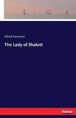 The Lady of Shalott - Alfred Tennyson - cover