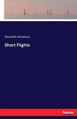 Short Flights - Meredith Nicholson - cover