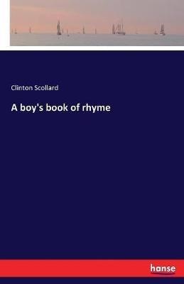 A boy's book of rhyme - Clinton Scollard - cover
