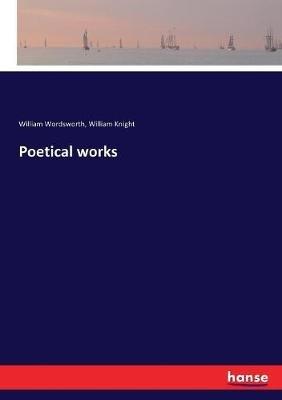 Poetical works - William Wordsworth,William Knight - cover