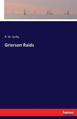 Grierson Raids - R W Surby - cover