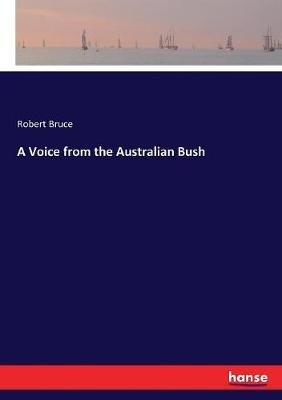 A Voice from the Australian Bush - Robert Bruce - cover