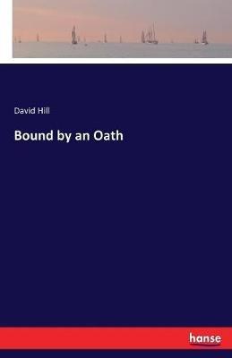 Bound by an Oath - David Hill - cover