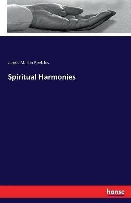 Spiritual Harmonies - James Martin Peebles - cover