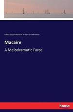 Macaire: A Melodramatic Farce