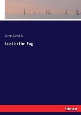 Lost in the Fog - James De Mille - cover