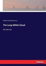 The Long White Cloud: Ao tea roa
