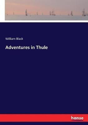 Adventures in Thule - William Black - cover