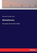Mahabharata: the epic of ancient India