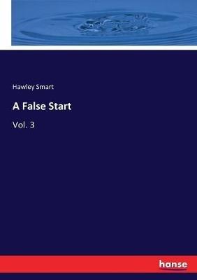 A False Start: Vol. 3 - Hawley Smart - cover