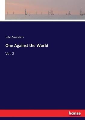 One Against the World: Vol. 2 - John Saunders - cover