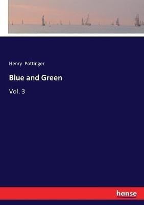 Blue and Green: Vol. 3 - Henry Pottinger - cover
