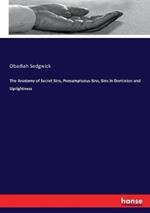 The Anatomy of Secret Sins, Presumptuous Sins, Sins in Dominion and Uprightness