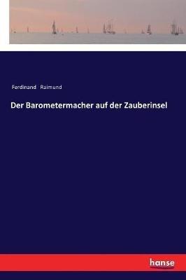 Der Barometermacher auf der Zauberinsel - Ferdinand Raimund - cover