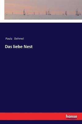 Das liebe Nest - Paula Dehmel - cover