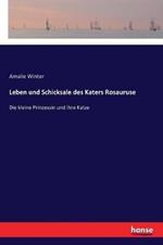 Leben und Schicksale des Katers Rosauruse: Die kleine Prinzessin und ihre Katze