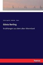 Gösta Berling: Erzählungen aus dem alten Wermland