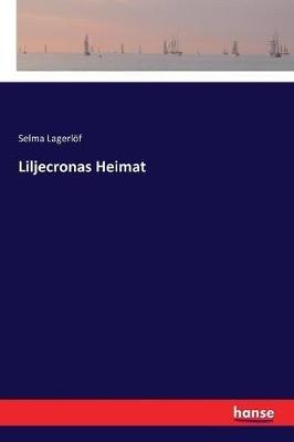 Liljecronas Heimat - Selma Lagerlöf - cover
